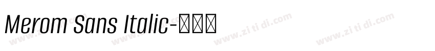 Merom Sans Italic字体转换